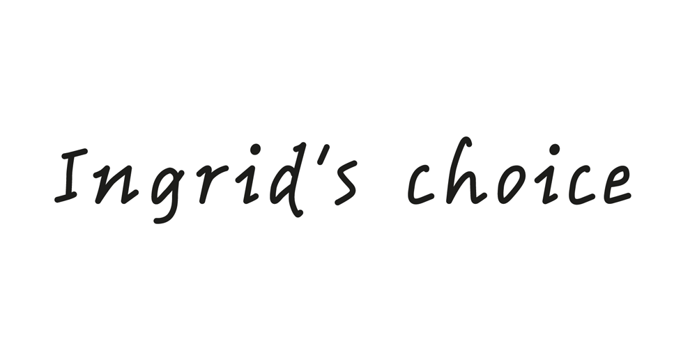 Ingrid’s Choice
